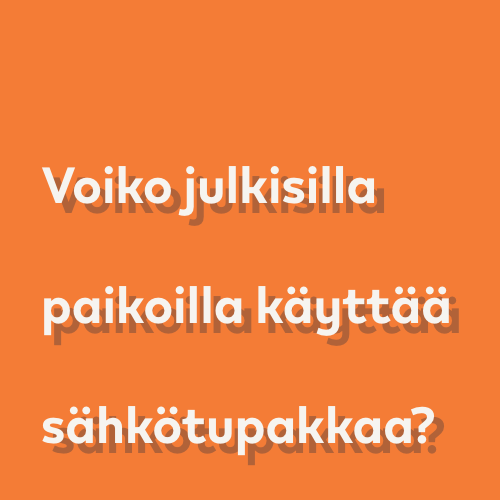 Voiko julkisilla paikoilla käyttää sähkötupakkaa?